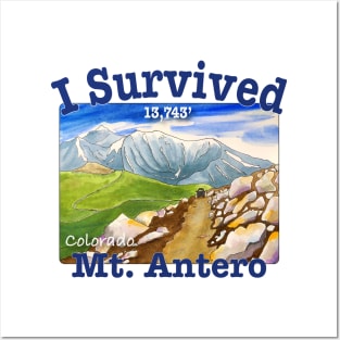 I Survived Mt. Antero, Colorado Posters and Art